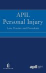 APIL Personal Injury: Law, Practice and Precedents